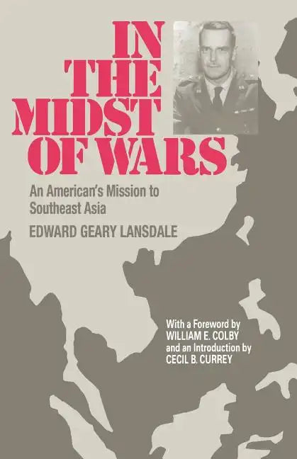 In the Midst of Wars: An American's Mission to Southeast Asia - Paperback