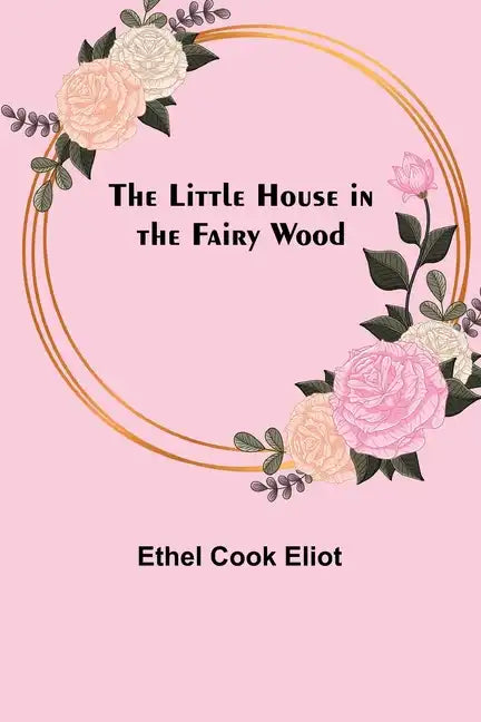 The Little House in the Fairy Wood - Paperback
