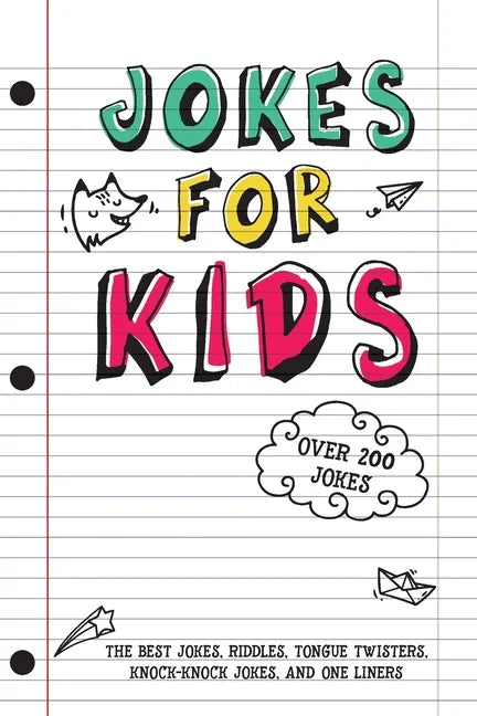 Jokes for Kids: The Best Jokes, Riddles, Tongue Twisters, Knock-Knock, and One liners for kids: Kids Joke books ages 7-9 8-12 - Paperback
