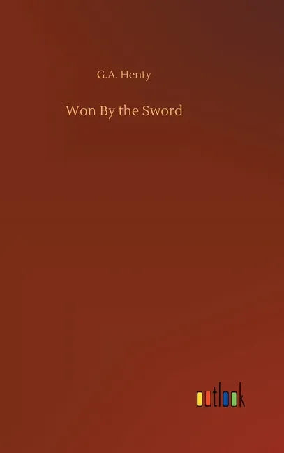 Won By the Sword - Hardcover