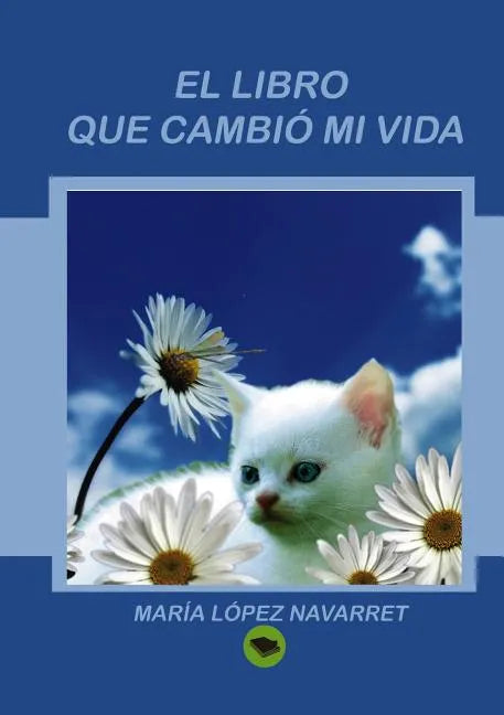 El libro que cambió mi vida - Paperback