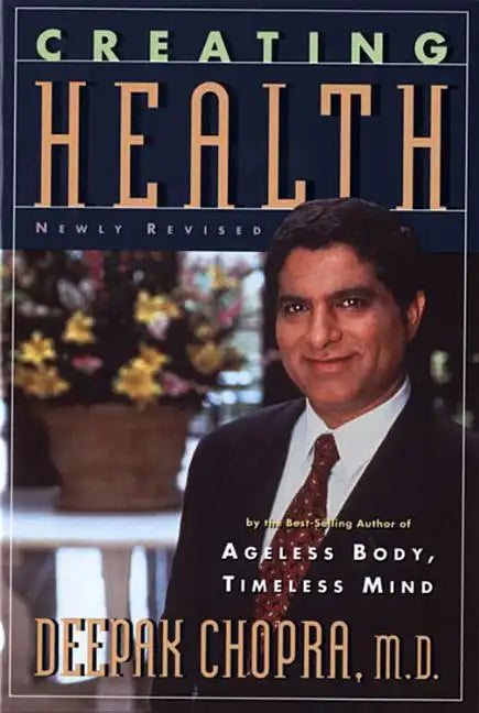 Creating Health: How to Wake Up the Body's Intelligence - Paperback