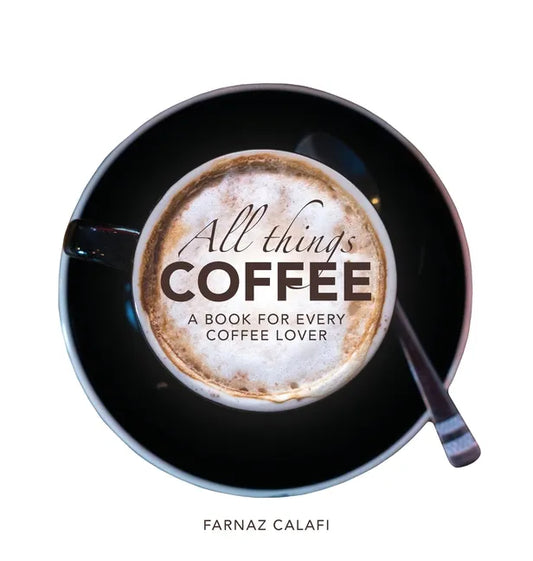 All Things Coffee - Hardcover
