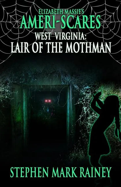 Ameri-Scares West Virginia: Lair of the Mothman - Paperback