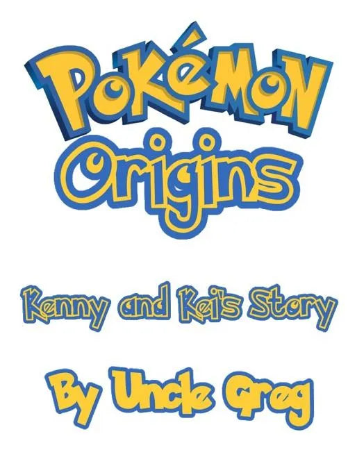 Pokemon Origins: Kenny and Kei's Story - Paperback