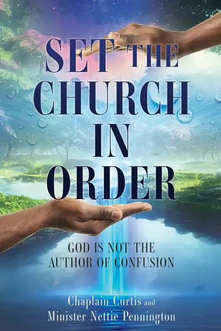 Set the Church in Order: God Is Not the Author of Confusion - Paperback