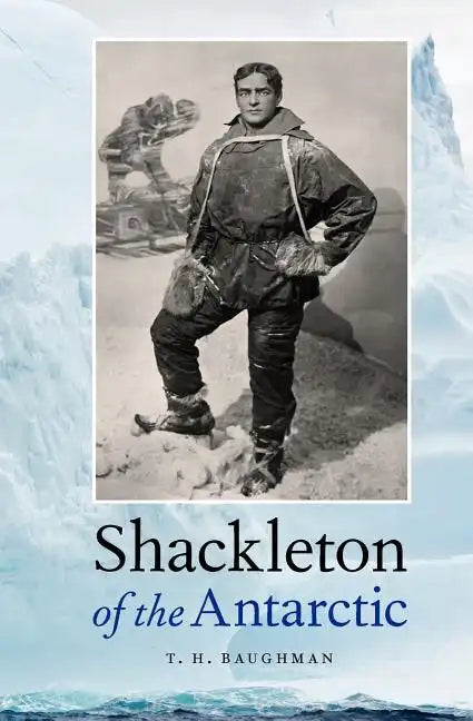 Shackleton of the Antarctic - Paperback