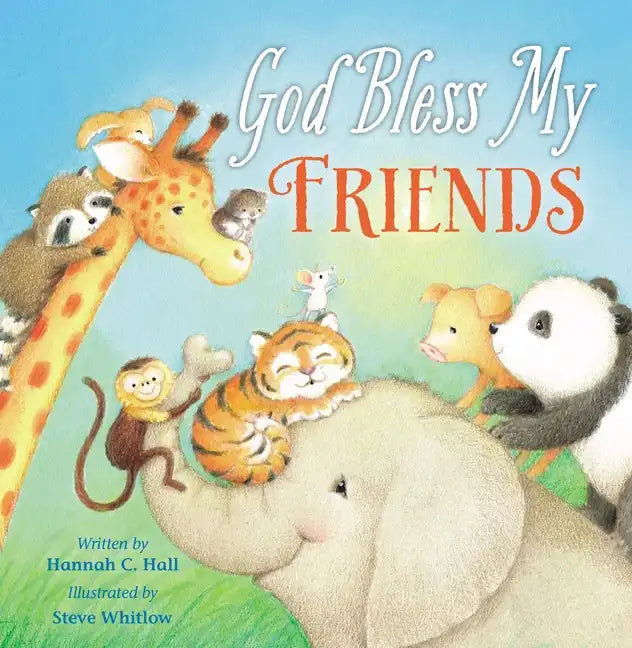God Bless My Friends - Board Book