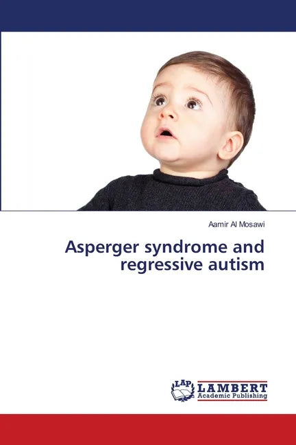 Asperger syndrome and regressive autism - Paperback