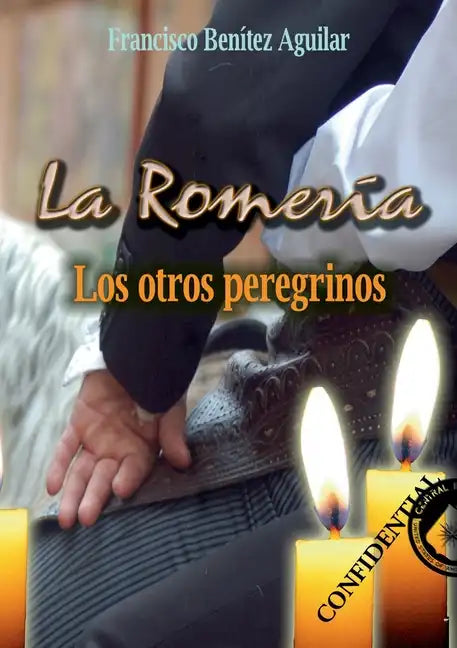 La Romería: Los otros peregrinos - Paperback