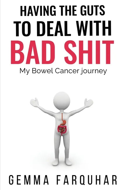 Having the guts to deal with bad shit - Paperback