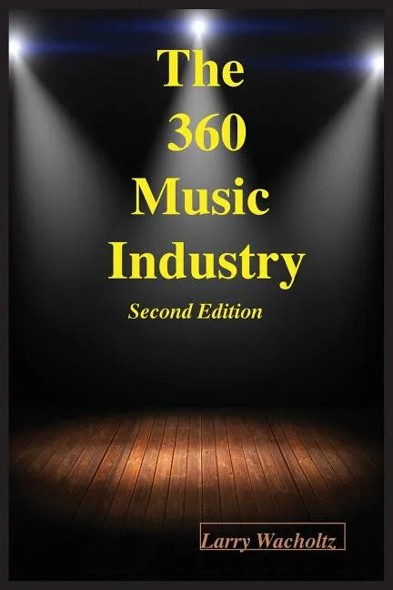 The 360 Music Industry (2nd Edition) - Paperback