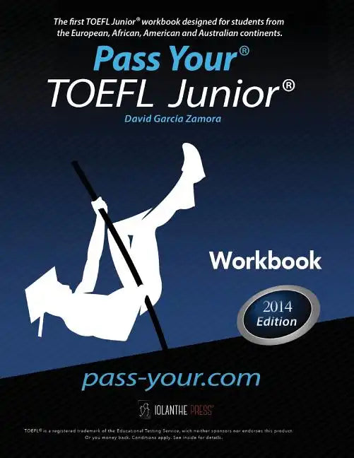 Pass Your TOEFL Junior. Workbook: The first TOEFL Junior. workbook in the Western Hemisphere! - Paperback
