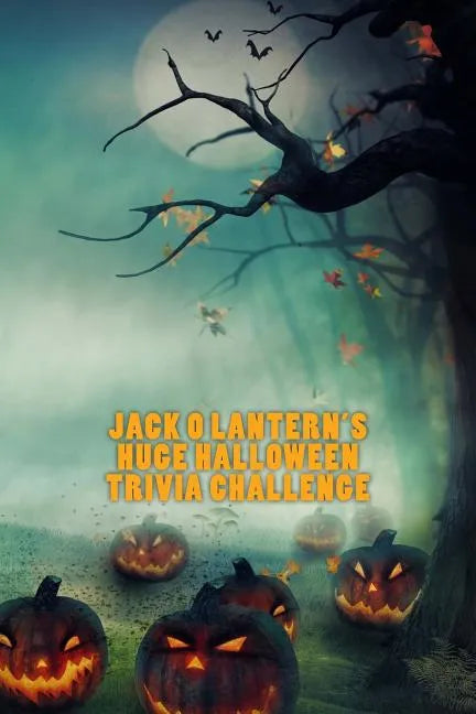 Jack O Lantern's Huge Halloween Trivia Challenge - Paperback
