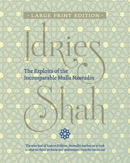 The Exploits of the Incomparable Mulla Nasrudin - Paperback