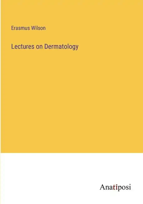Lectures on Dermatology - Paperback