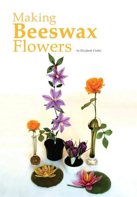 Making Beeswax Flowers - Paperback