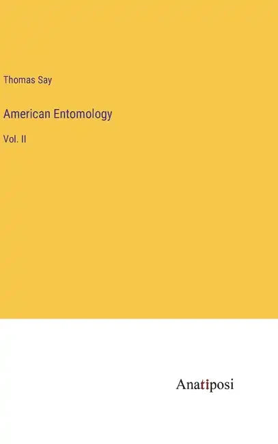 American Entomology: Vol. II - Hardcover