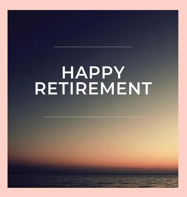 Happy Retirement Guest Book (Hardcover): Guestbook for retirement, message book, memory book, keepsake, retirement book to sign - Hardcover