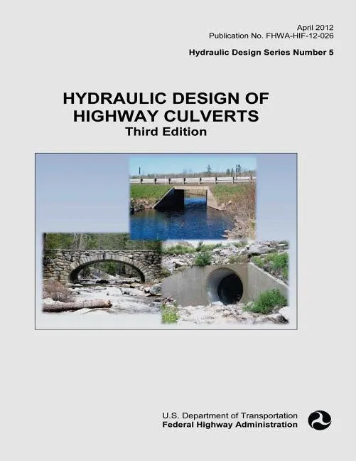 Hydraulic Design of Highway Culverts - Paperback