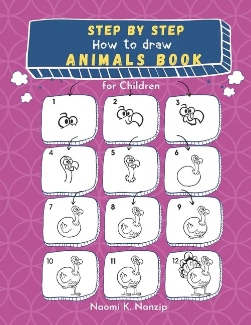 Step by step: How to draw Animals Book for Children: Large drawing book of animals such as Cats, Dogs, Chickens, Dinosaurs/Dragons, - Paperback