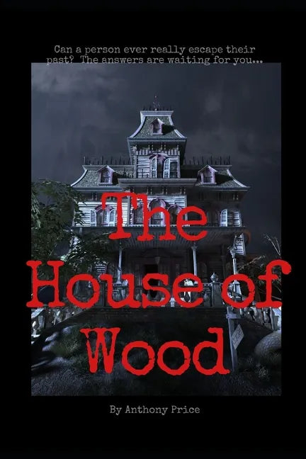 The House of Wood - Paperback