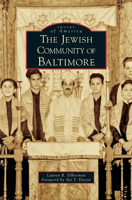 Jewish Community of Baltimore - Hardcover