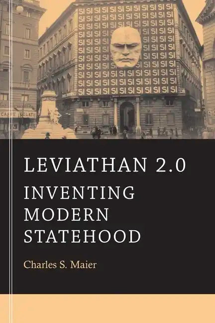 Leviathan 2.0: Inventing Modern Statehood - Paperback