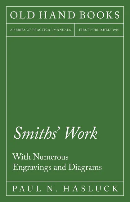 Smiths' Work - With Numerous Engravings and Diagrams - Paperback