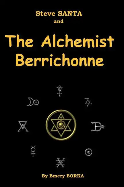 Steve Santa and the Alchemist Berrichonne - Paperback