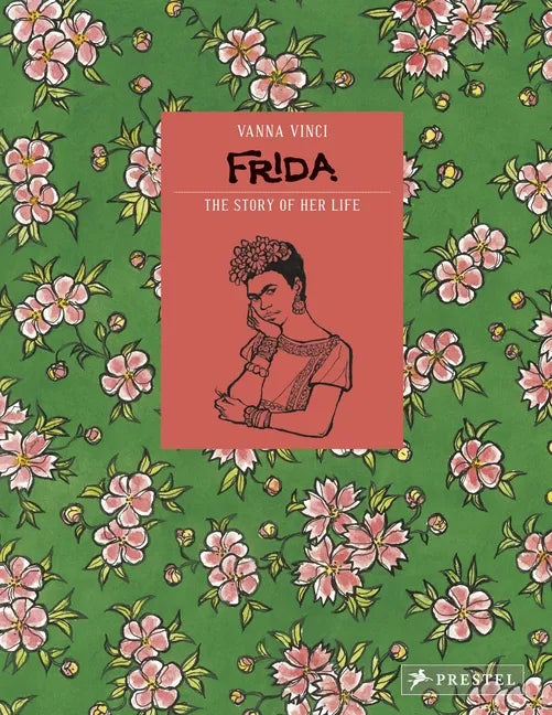 Frida Kahlo: The Story of Her Life - Hardcover