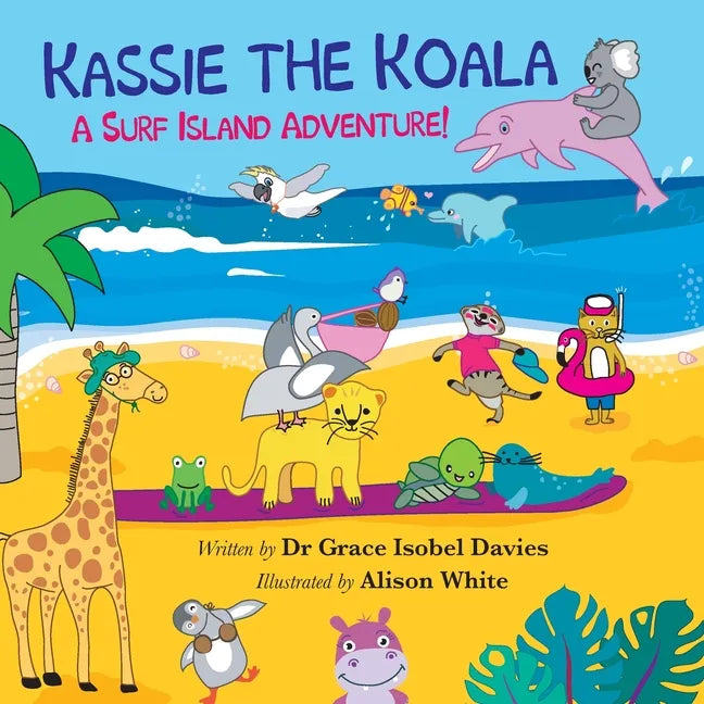 Kassie the Koala: A Surf Island Adventure! - Paperback