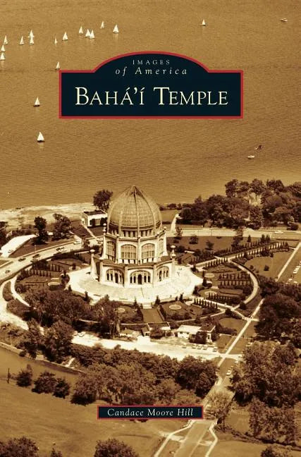 Baha'i Temple - Hardcover