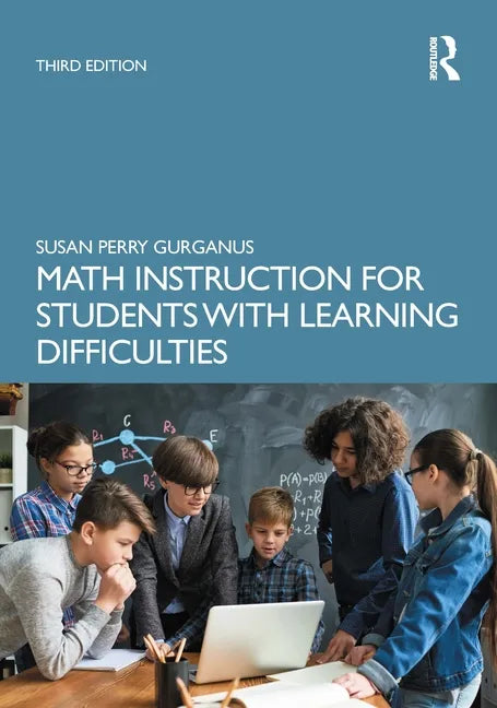 Math Instruction for Students with Learning Difficulties - Paperback