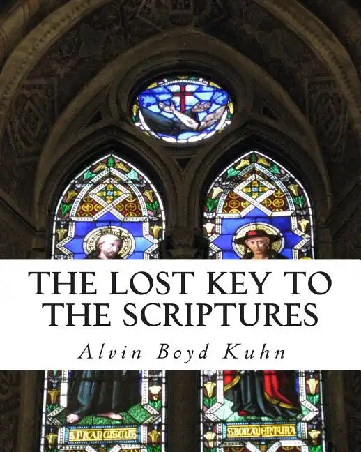The Lost Key to the Scriptures - Paperback