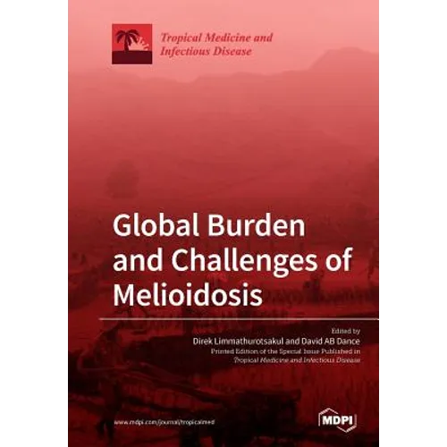 Global Burden and Challenges of Melioidosis - Paperback