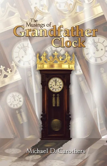 The Musings of Grandfather Clock - Paperback