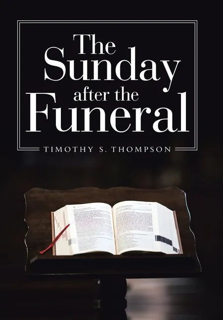 The Sunday After the Funeral - Hardcover