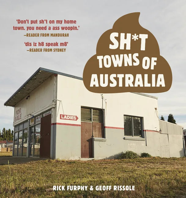 Sh*t Towns of Australia - Paperback