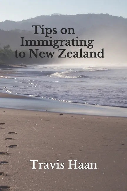 Tips on Immigrating to New Zealand - Paperback
