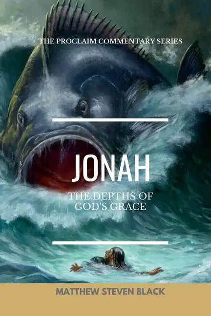 Jonah (The Proclaim Commentary Series): Into the Storm - Paperback
