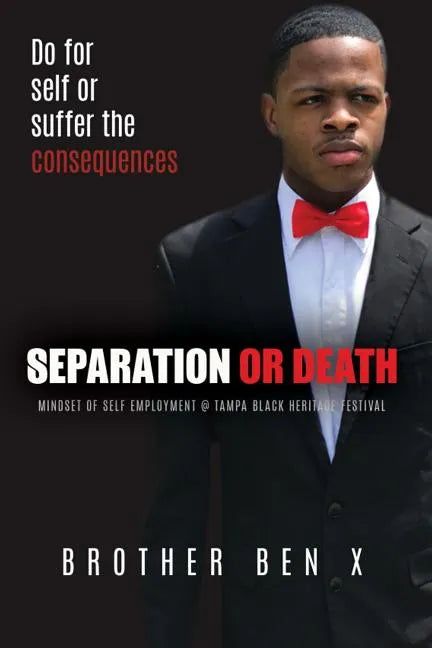 Separation or Death - Mindset of Self Employment At Tampa Black Heritage Festival - Paperback