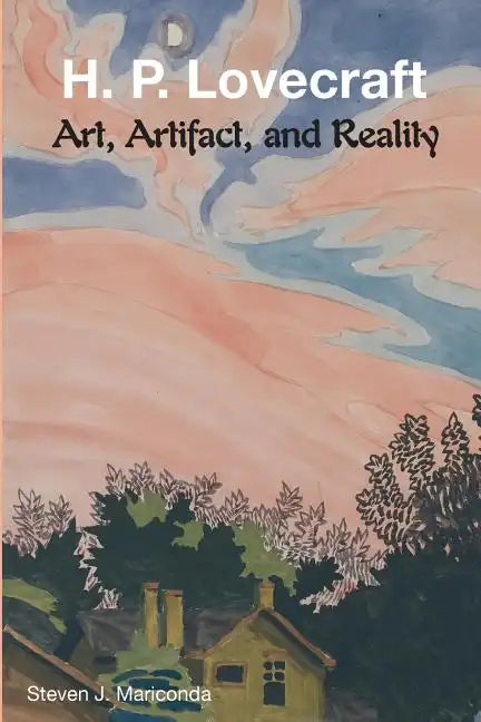 H. P. Lovecraft: Art, Artifact, and Reality - Paperback