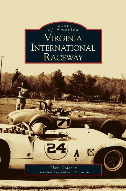 Virginia International Raceway - Hardcover