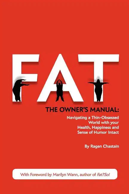 Fat: The Owner's Manual - Paperback