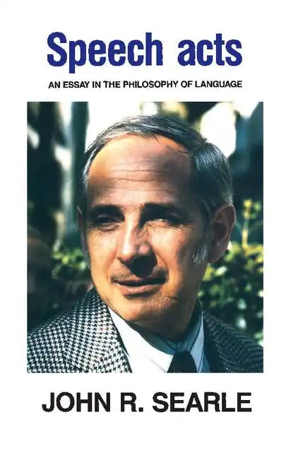 Speech Acts: An Essay in the Philosophy of Language - Paperback