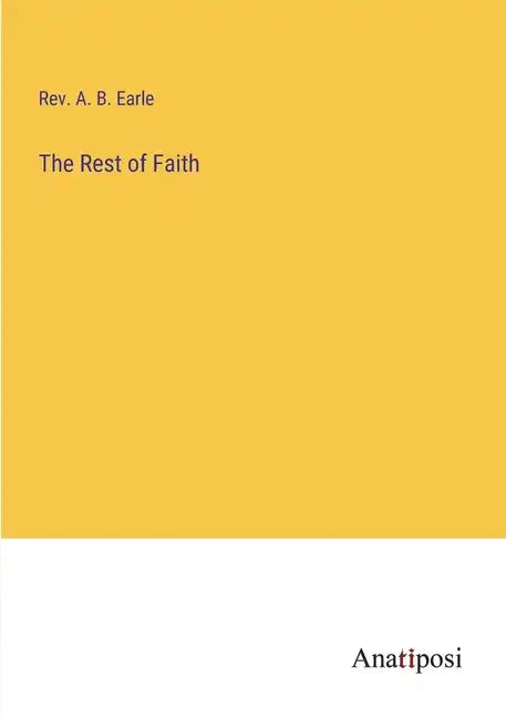 The Rest of Faith - Paperback