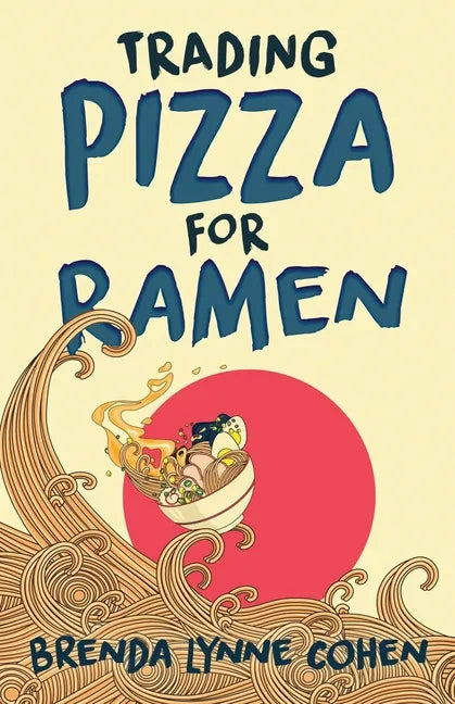 Trading Pizza for Ramen - Paperback