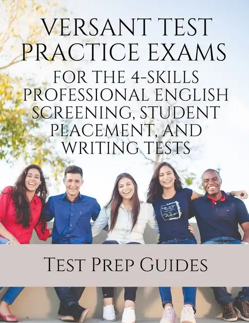 Versant Test Practice Exams for the 4-Skills Professional English Screening, Student Placement, and Writing Tests with Answers and Free mp3s - Paperback