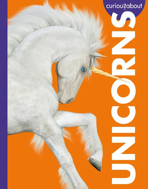 Curious about Unicorns - Library Binding